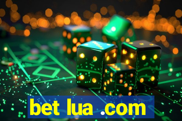 bet lua .com